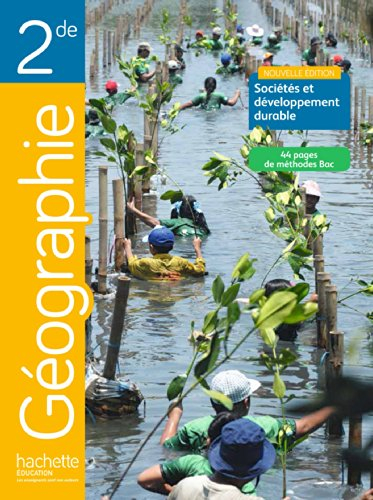 Géographie, 2de : sociétés et développement durable