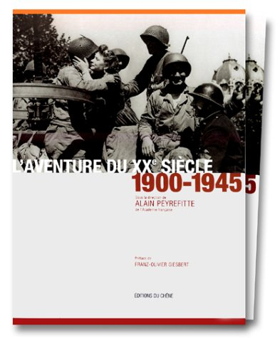 L'aventure du XXe siècle : d'après les collections et les grandes signatures du Figaro
