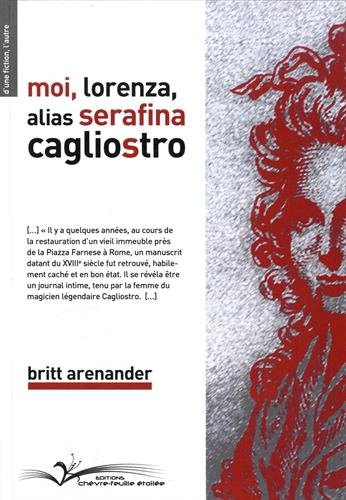 Moi, Lorenza, alias Serafina Cagliostro
