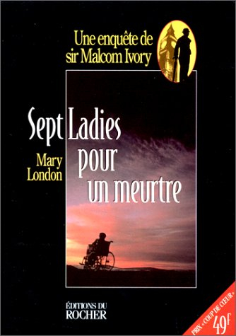 sept ladies pour un crime : une enquête de sir malcolm ivory