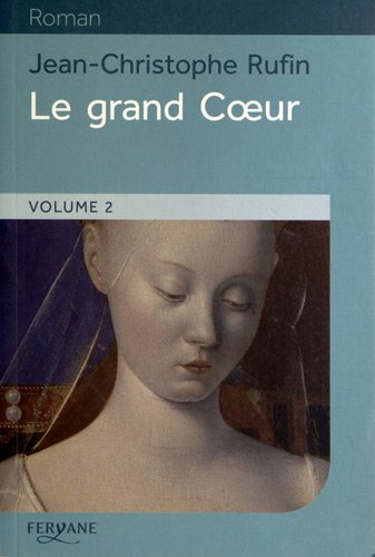 Le grand Coeur. Vol. 2