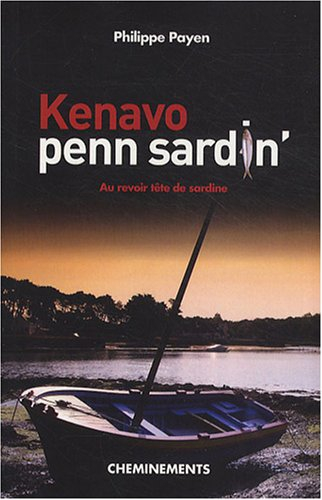Kenavo penn sardin' : au revoir tête de sardine