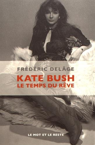 Kate Bush : le temps du rêve