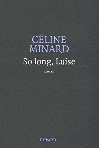 So long, Luise