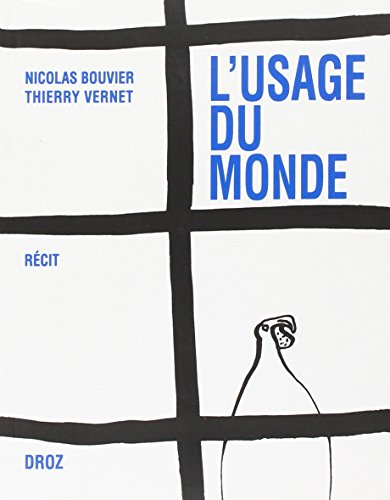 L'usage du monde : récit