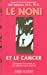 Le Noni et le cancer