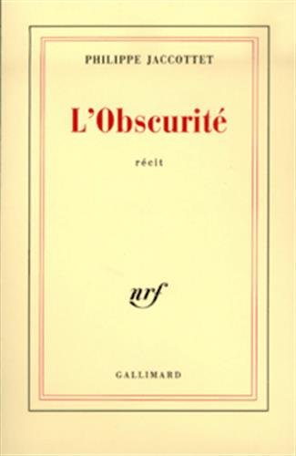 L'obscurité : récit