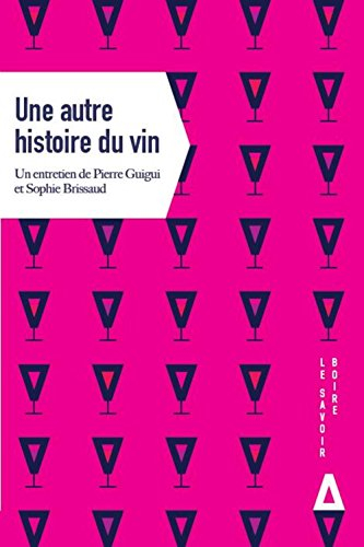 Une autre histoire du vin