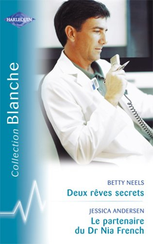Deux rêves secrets. Le partenaire du Dr Nia French