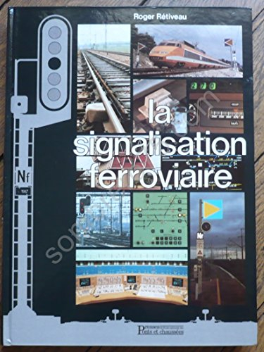 La signalisation ferroviaire
