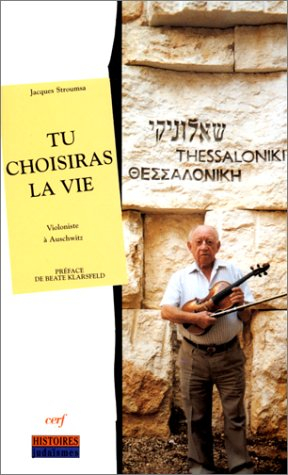 Tu choisiras la vie : violoniste à Auschwitz