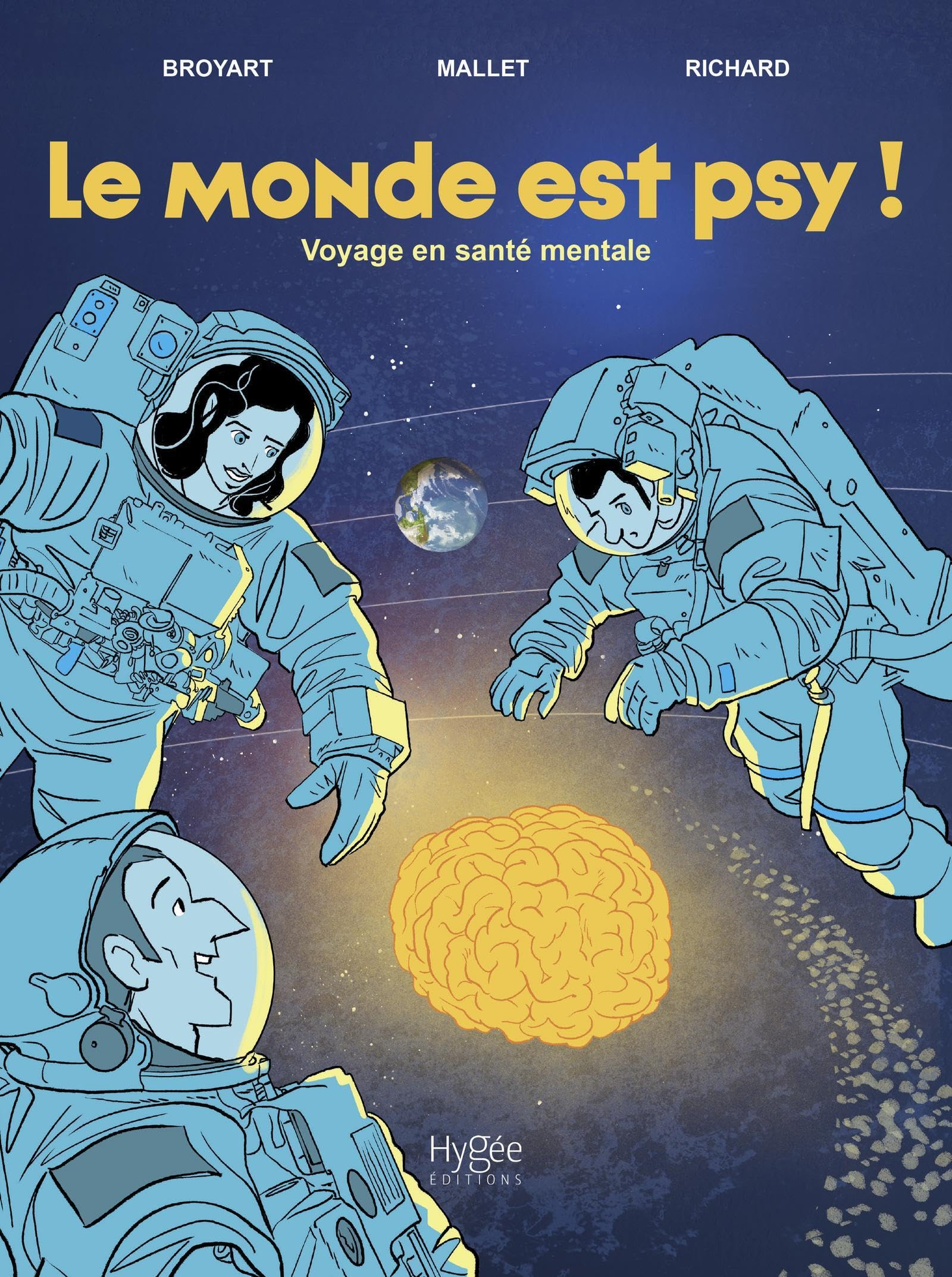 Le monde est psy ! : voyage en santé mentale