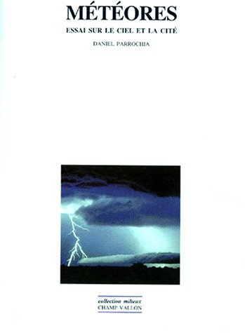 Météores : essai sur le ciel et la cité