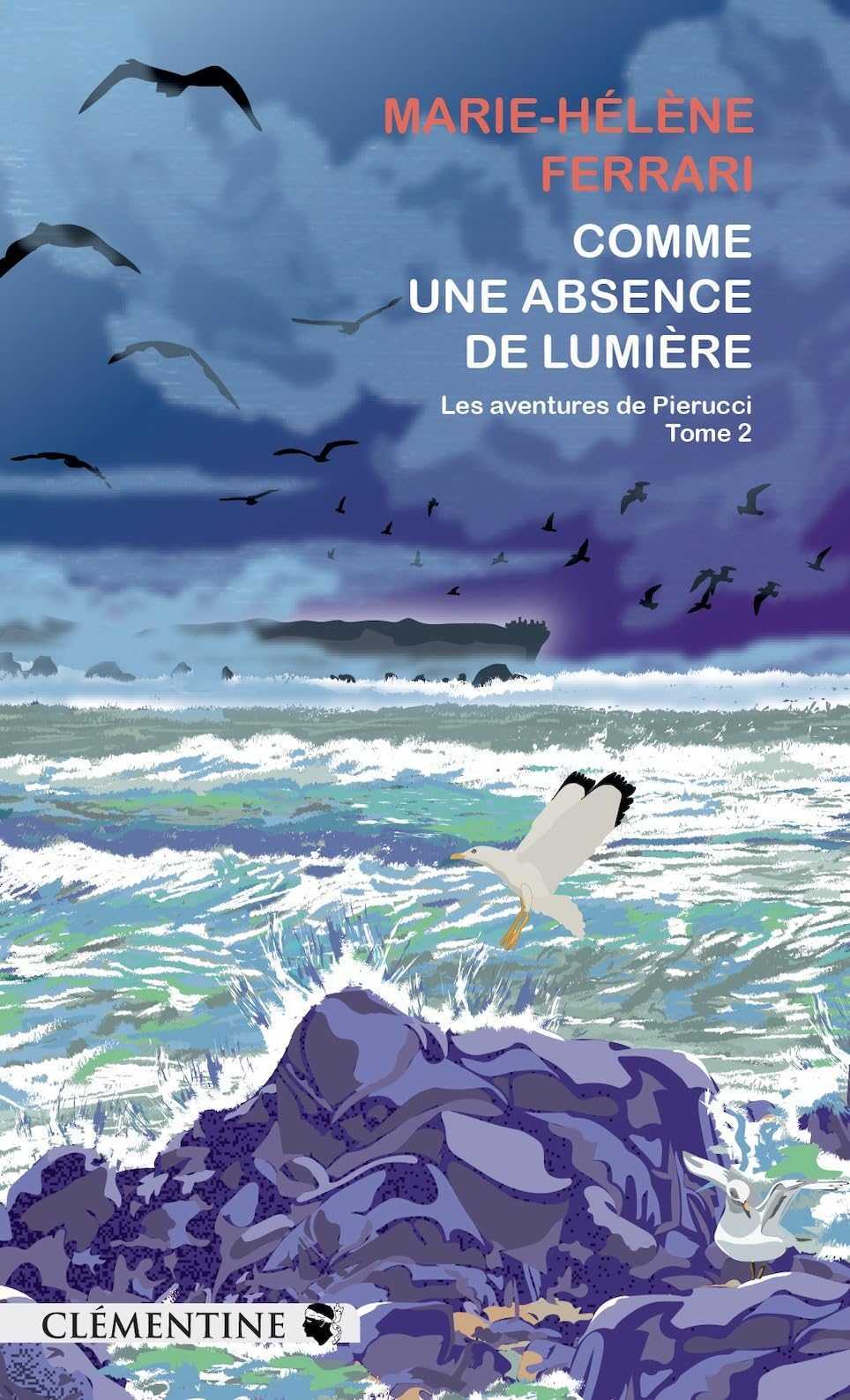 Comme une absence de lumière – Commissaire Pierucci Tome 2
