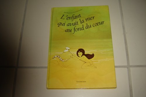 L'Enfant qui avait la mer au fond du coeur