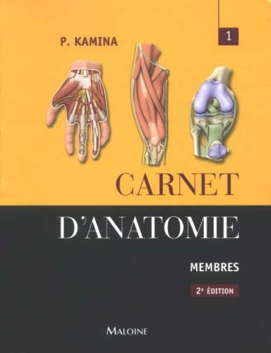 Carnet d'anatomie. Vol. 1. Membres