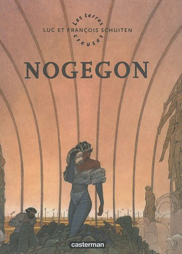 Les terres creuses. Nogegon