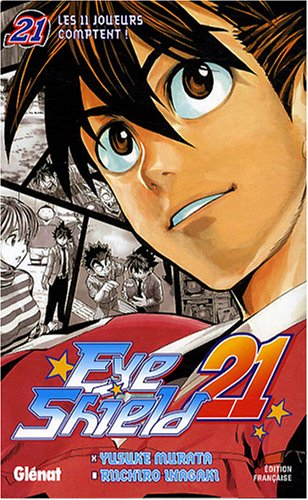 Eye shield 21. Vol. 21. Les 11 joueurs comptent !