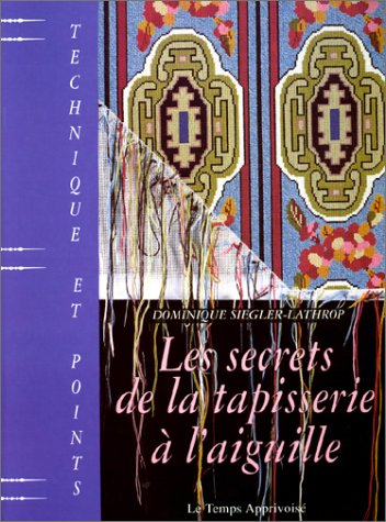Les secrets de la tapisserie à l'aiguille : technique et points