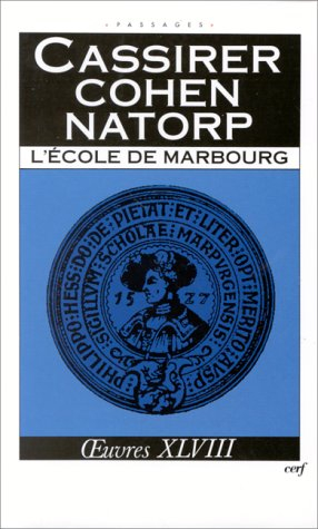 Oeuvres. Vol. 48. L'Ecole de Marbourg