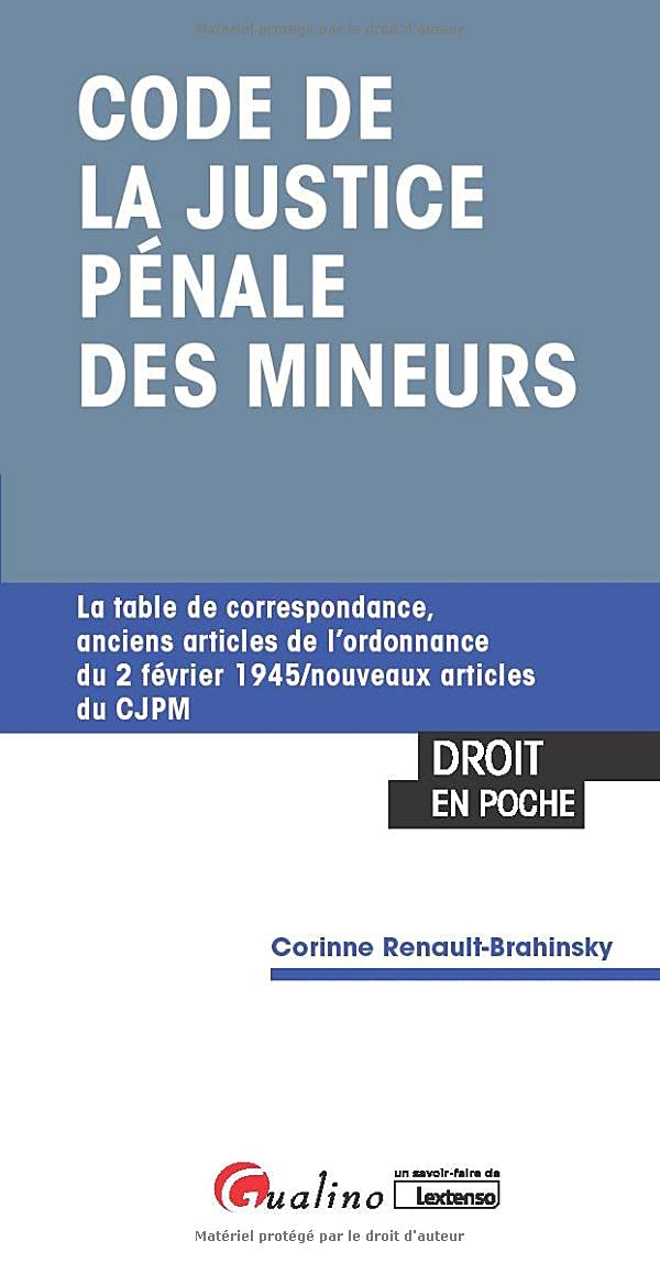 Code de la justice pénale des mineurs : la table de correspondance, anciens articles de l'ordonnance