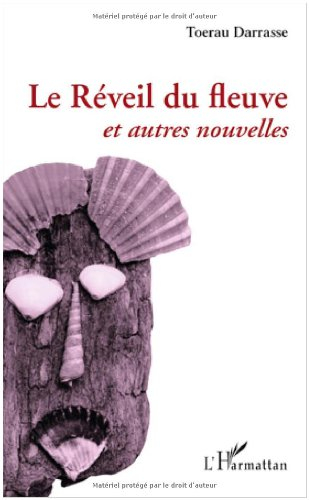 Le réveil du fleuve : et autres nouvelles