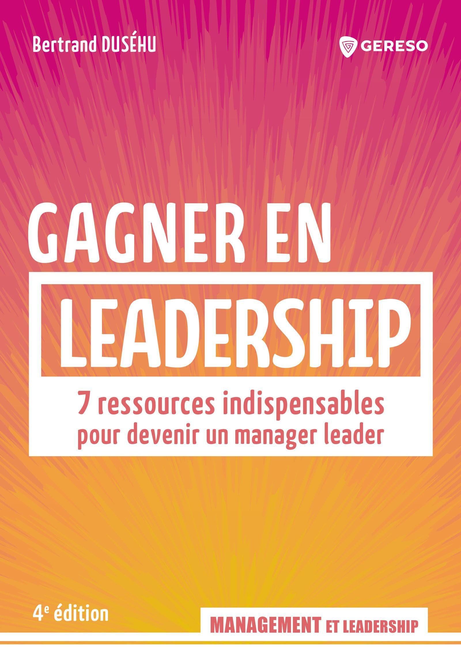 Gagner en leadership : 7 ressources indispensables pour devenir un manager leader