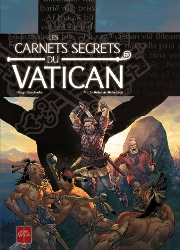 Les carnets secrets du Vatican. Vol. 5. Le bâton de Moïse