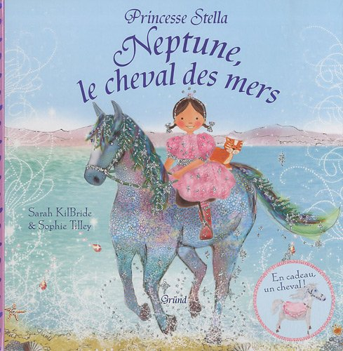 Princesse Stella. Neptune, le cheval des mers