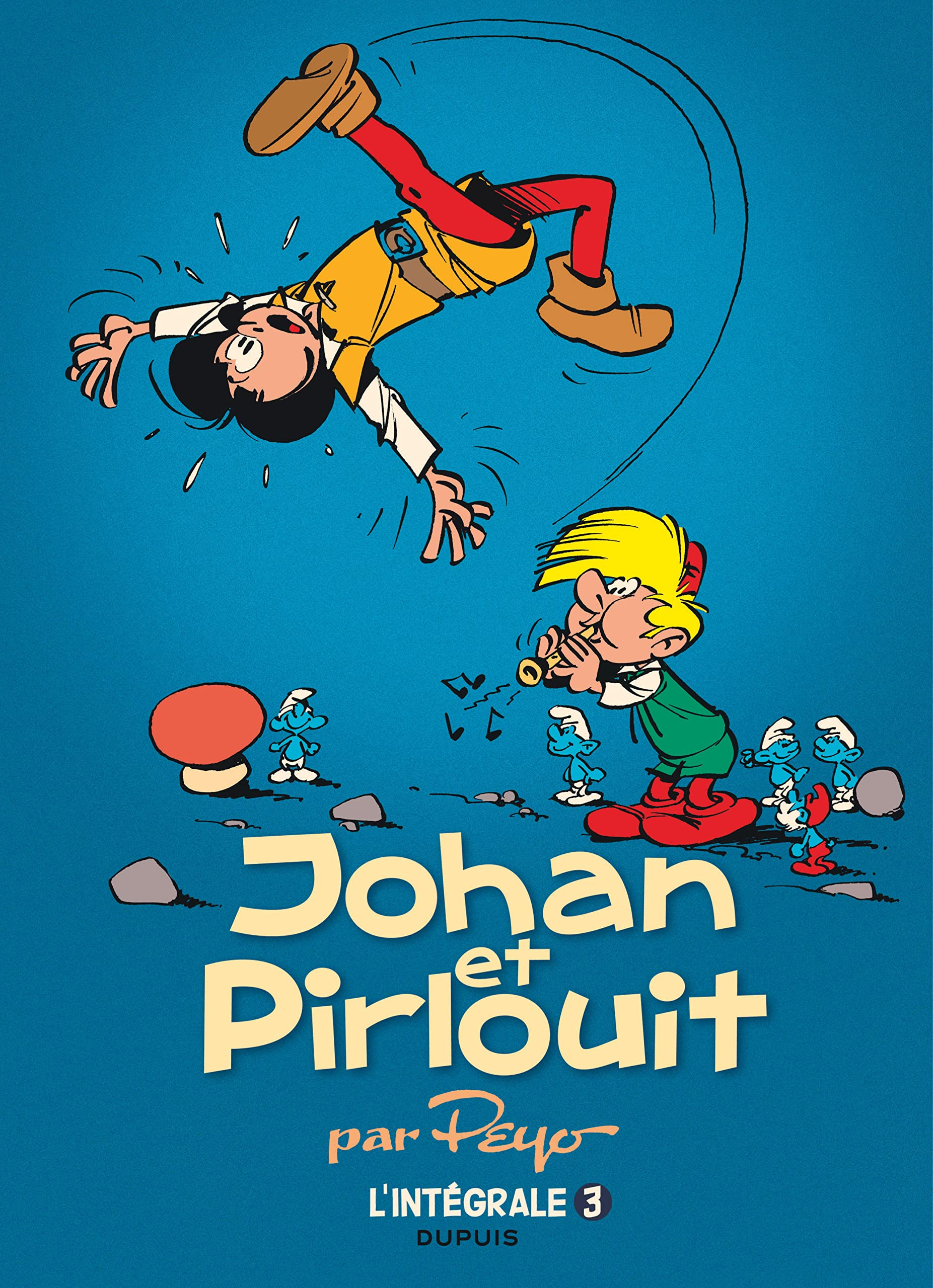 Johan et Pirlouit : l'intégrale. Vol. 3