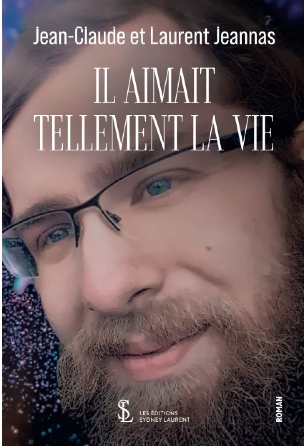 Il aimait tellement la vie