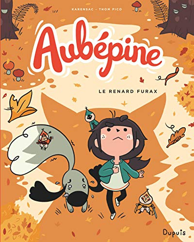 Aubépine. Vol. 2. Le renard furax