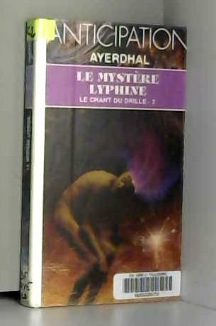 Le Chant du drille. Vol. 2. Le Mystère Lyphine