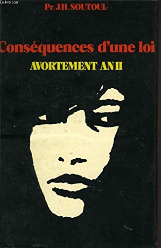 conséquences d'une loi après six cents jours d'avortements légaux