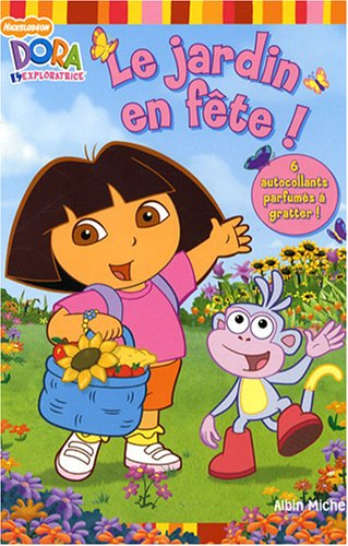 Le jardin en fête ! : Dora l'exploratrice