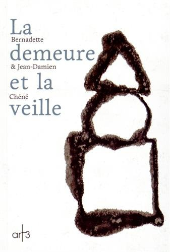 La demeure et la veille