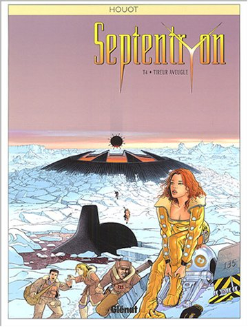 Septentryon. Vol. 4. Tireur aveugle