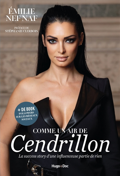 Comme un air de Cendrillon : la success story d'une influenceuse partie de rien