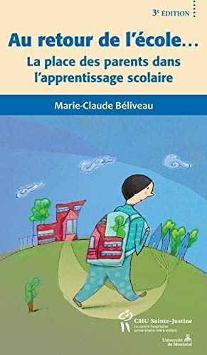 Au retour de l'école... : place des parents dans l'apprentissage scolaire