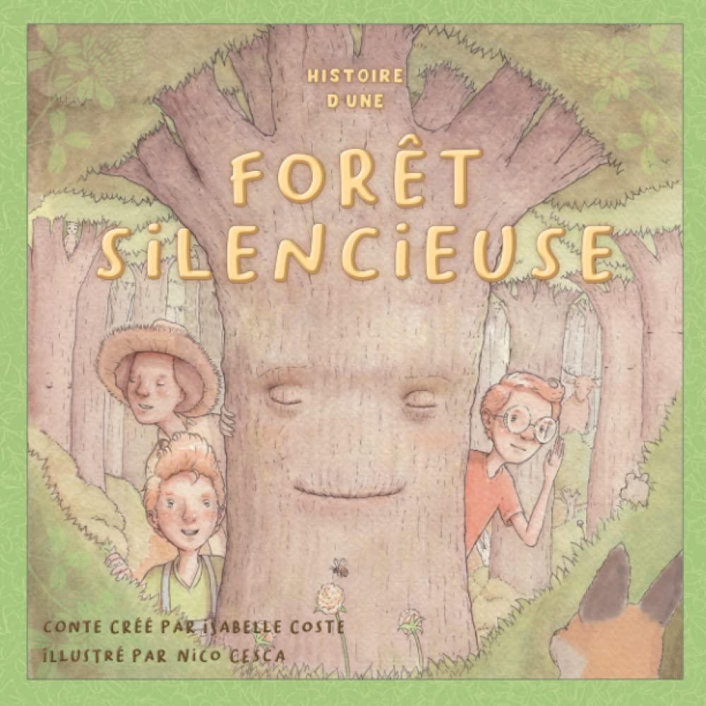 Histoire d'une forêt silencieuse