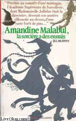 amandine malabul la sorcière a des ennuis