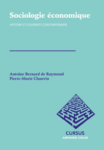 Sociologie économique : histoire et courants contemporains
