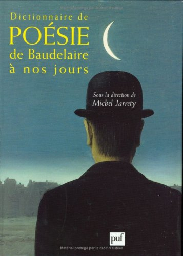 Dictionnaire de poésie, de Baudelaire à nos jours