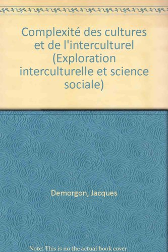 Complexité des cultures et de l'interculturel