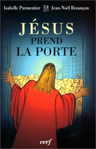 Jésus prend la porte