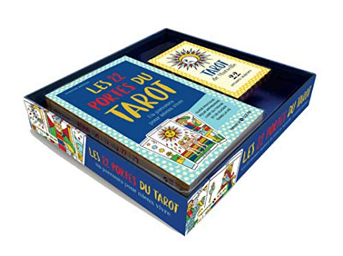 Les 22 portes du tarot : un parcours pour mieux vivre : guide pratique pour apprendre l'art du tirag