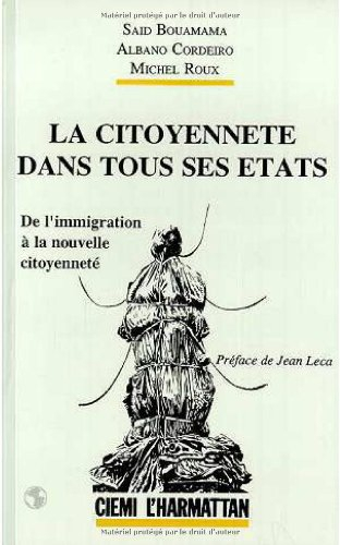 La Citoyenneté dans tous ses états : de l'immigration à la nouvelle citoyenneté