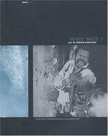 Why not ? : sur le cinéma américain