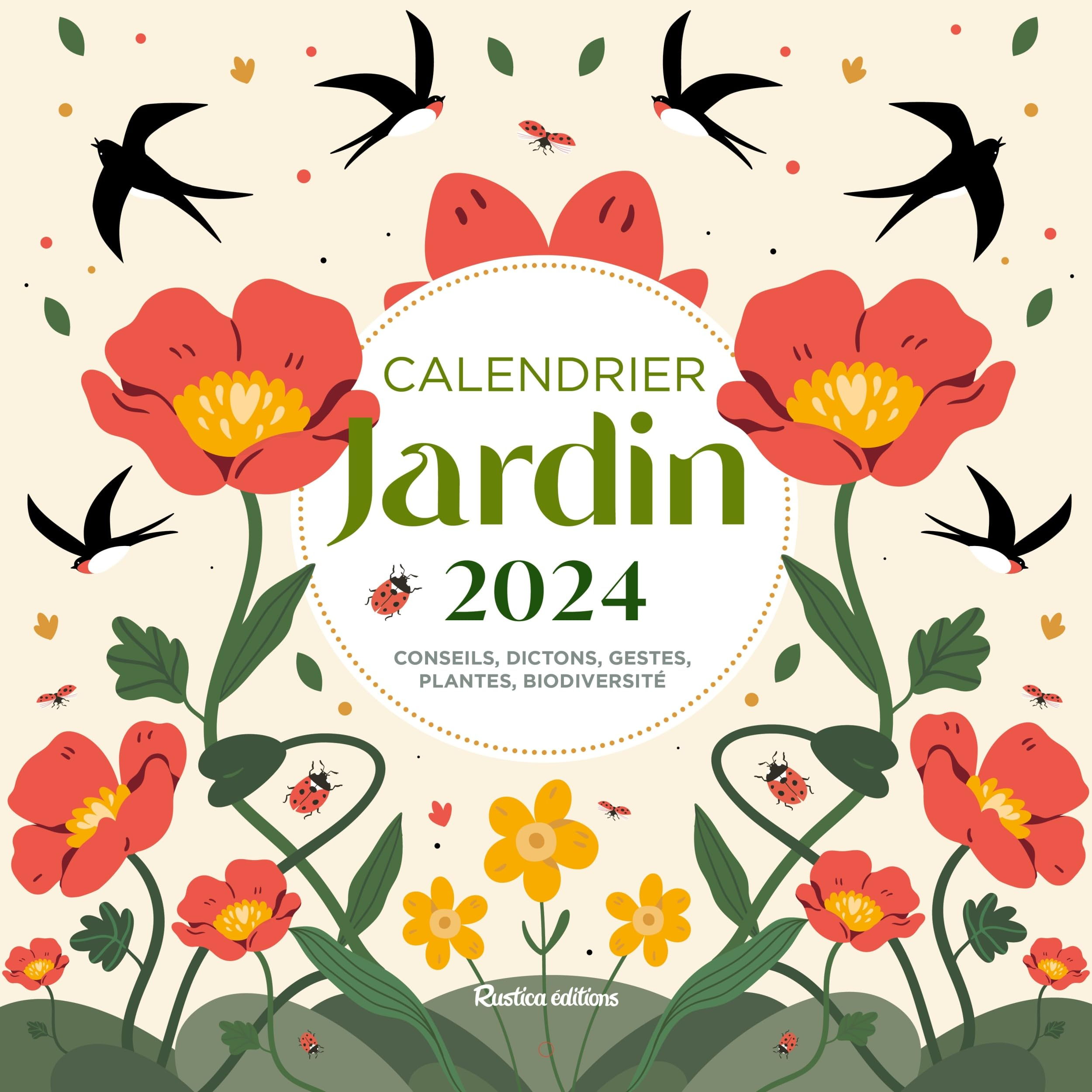 Jardin : calendrier 2024 : conseils, dictons, gestes, plantes, biodiversité