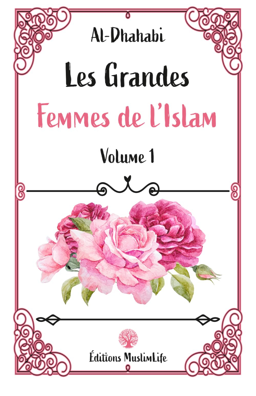 Les grandes femmes de l'islam. Vol. 1